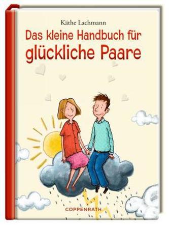 Das kleine Handbuch für glückliche Paare