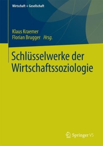Schlüsselwerke der neueren Wirtschaftssoziologie