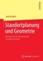Standortplanung und Geometrie