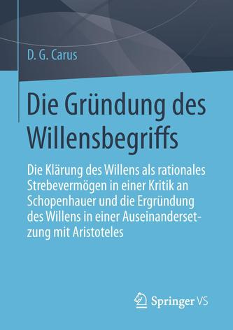 Die Gründung des Willensbegriffs