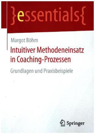 Intuitiver Methodeneinsatz in Coaching-Prozessen