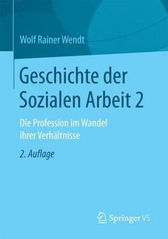 Geschichte der Sozialen Arbeit. Bd.2