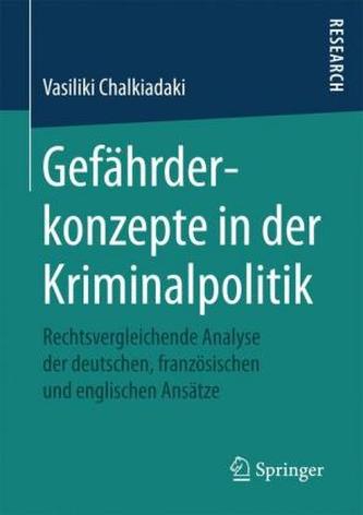 Gefährderkonzepte in der Kriminalpolitik