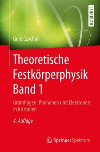 Theoretische Festkörperphysik. Bd.1