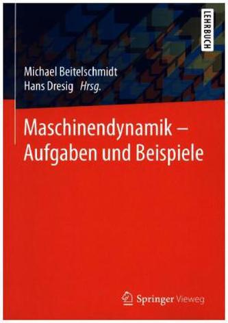 Maschinendynamik - Aufgaben und Beispiele
