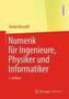 Numerik für Ingenieure, Physiker und Informatiker