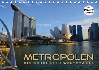 METROPOLEN - die schönsten Weltstädte (Tischkalender 2017 DIN A5 quer)