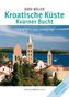 Kroatische Küste - Kvarner Bucht