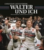 Walter und ich