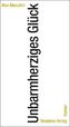 Unbarmherziges Glück