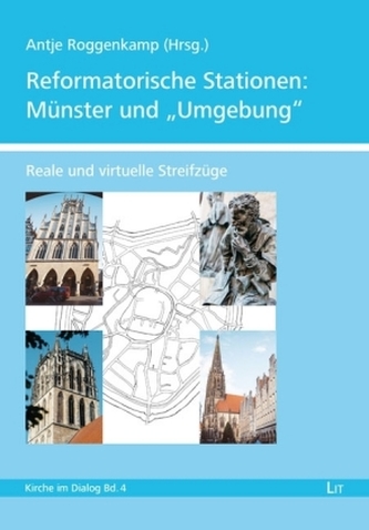 Reformatorische Stationen: Münster und Umgebung