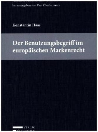 Der Benutzungsbegriff im europäischen Markenrecht