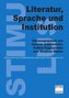 Literatur, Sprache und Institution