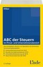 ABC der Steuern im Privat- und Unternehmensbereich (f. Österreich)