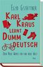 Karl Kraus lernt Dummdeutsch