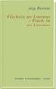 Flucht in der Literatur - Flucht in die Literatur