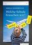 Welche Schule brauchen wir?