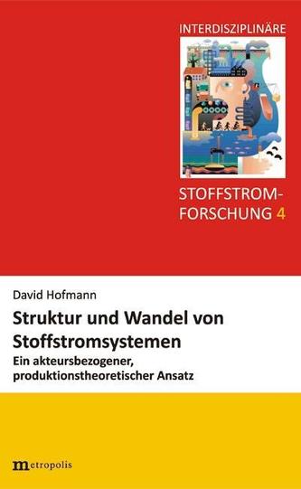 Struktur und Wandel von Stoffstromsystemen