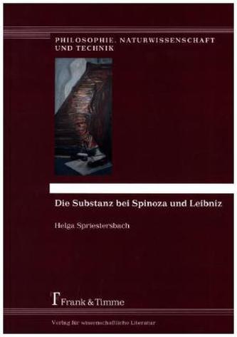 Die Substanz bei Spinoza und Leibniz
