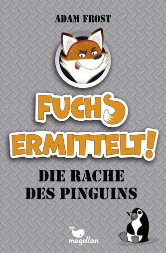 Fuchs ermittelt! - Die Rache des Pinguins