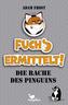 Fuchs ermittelt! - Die Rache des Pinguins