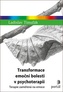 Transformace emoční bolesti v psychoterapii
