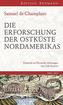Die Erforschung der Ostküste Nordamerikas