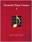Favourite Piano Classics, für Klavier. Bd.1