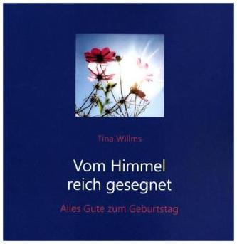Vom Himmel reich gesegnet