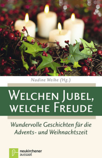 Welchen Jubel, welche Freude