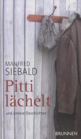 Pitti lächelt und andere Geschichten