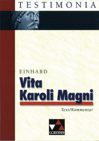 Vita Karoli Magni, Text/Kommentar