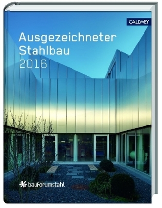 Ausgezeichneter Stahlbau 2016