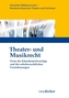 Theater- und Musikrecht