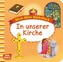 Mein Mini-Bilderbuch: In unserer Kirche