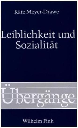 Leiblichkeit und Sozialität
