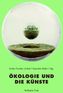 Ökologie und die Künste