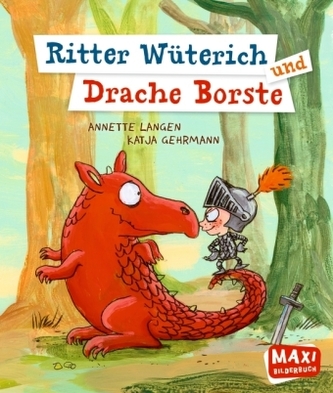 Ritter Wüterich und Drache Borste