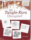Der Tangle-Kurs