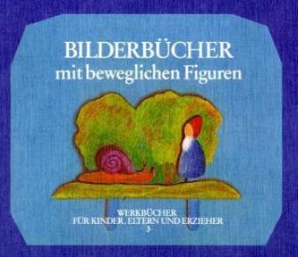 Bilderbücher mit beweglichen Figuren