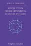 Rudolf Steiner und die Grundlegung der neuen Mysterien
