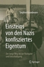 Einsteins von den Nazis konfisziertes Eigentum