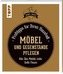 Möbel und Gegenstände pflegen