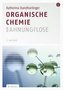 Organische Chemie für Ahnungslose