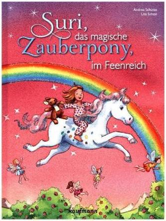 Suri, das magische Zauberpony, im Feenreich