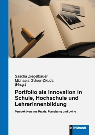 Das Portfolio als Innovation in Schule, Hochschule und LehrerInnenbildung