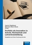 Das Portfolio als Innovation in Schule, Hochschule und LehrerInnenbildung
