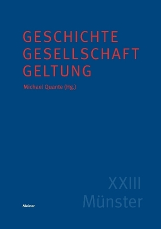 Geschichte - Gesellschaft - Geltung