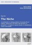 From Roots to Branches - The Niche