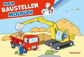 Mein Baustellen Malbuch